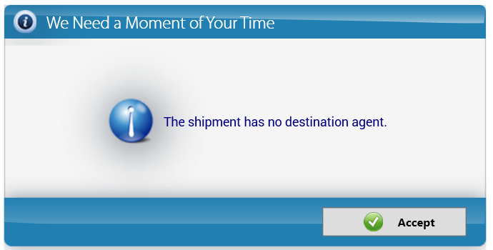 The shipment has no destination agent